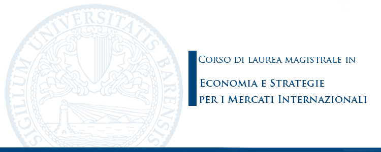 Corso di laurea magistrale in Economia e Strategie per i Mercati Internazionali