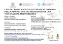 Convegno "L'eredità della politica estera di Aldo Moro nella prospettiva del manifesto  per una teologia dal Mediterraneo"